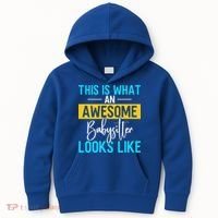 Babysitter This Is What An Awesome Sitter Looks Like Gift Kids Hoodie thumb 0