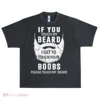 Beard T If You Touch My Beard I Get To Touch Your Boobs Urban Oversized Heavyweight T-Shirt thumb 0
