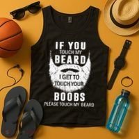Beard T If You Touch My Beard I Get To Touch Your Boobs Tank Top thumb 4