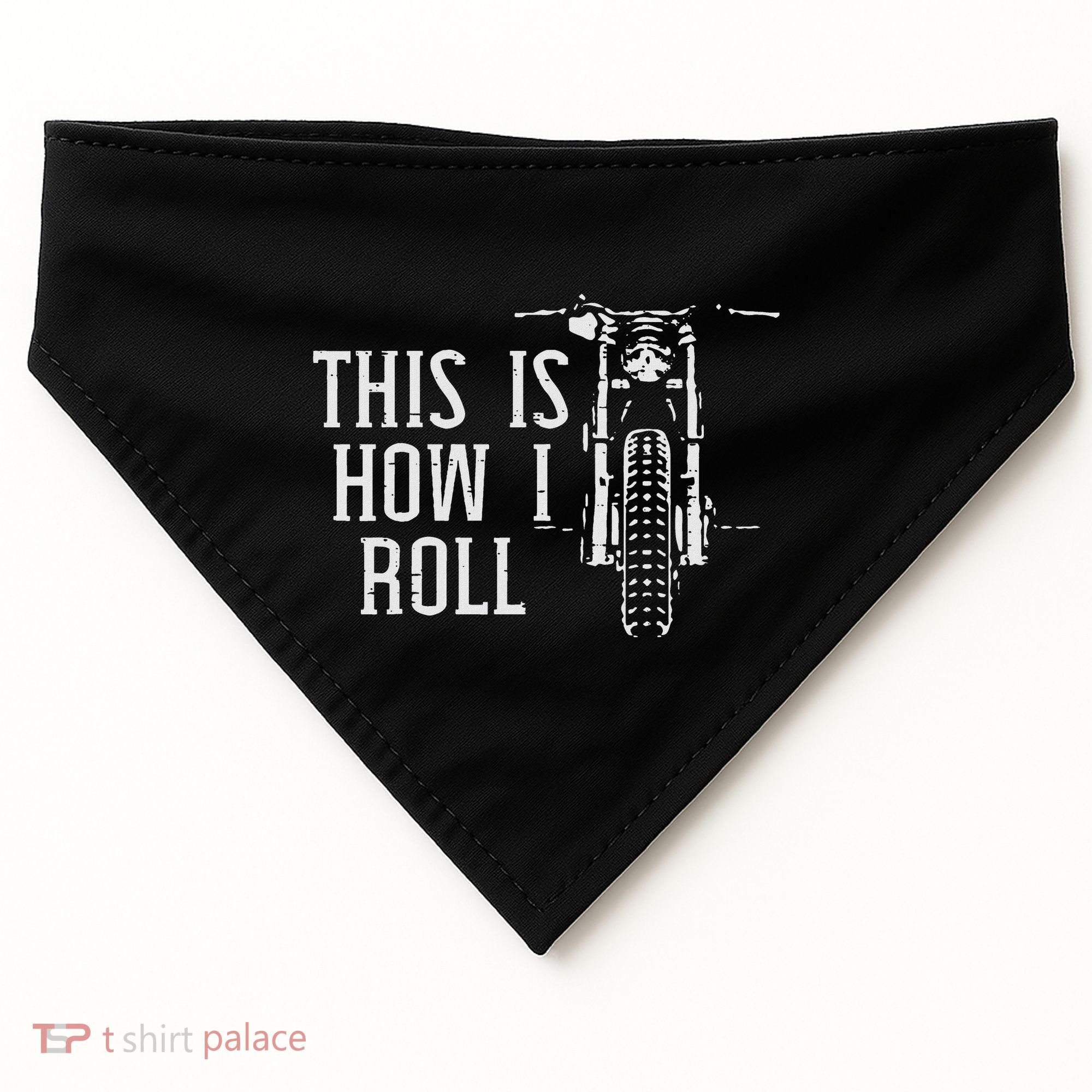 Biker This Is How I Roll Motorcycle Motorbike Women USA-Made Doggie Bandana