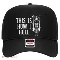 Biker This Is How I Roll Motorcycle Motorbike Women Hat thumb 0