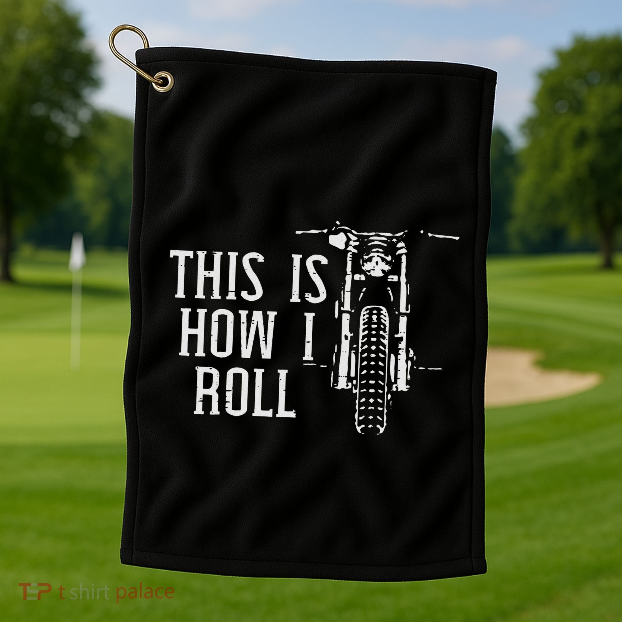 Biker This Is How I Roll Motorcycle Motorbike Women Golf Towel