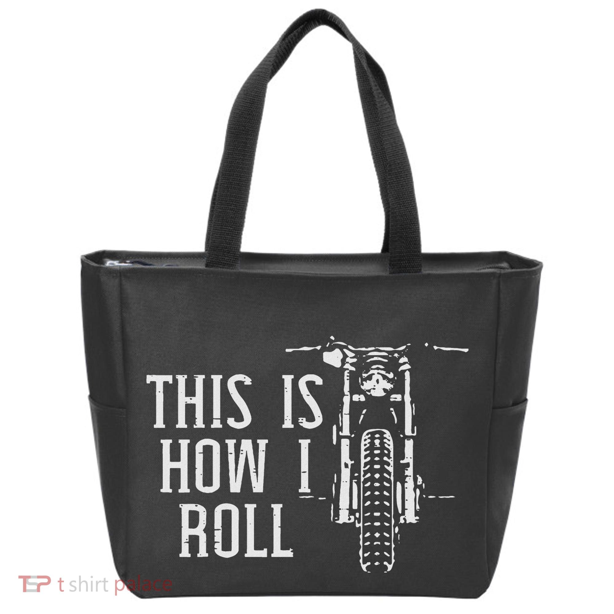 Biker This Is How I Roll Motorcycle Motorbike Women Tote Bag