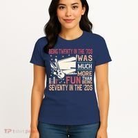 Being Twenty In The 70s Was Much More Fun Than In The 20s Women's T-Shirt thumb 4