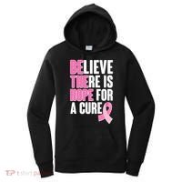 Believe There Is Hope For A Cure Be The Hope Breast Cancer Awareness Women's Hoodie thumb 0