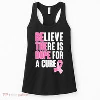Believe There Is Hope For A Cure Be The Hope Breast Cancer Awareness Women's Tank Top thumb 0