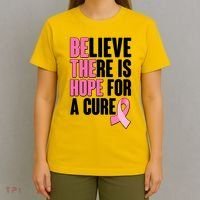 Believe There Is Hope For A Cure Be The Hope Breast Cancer Awareness T-Shirt thumb 4