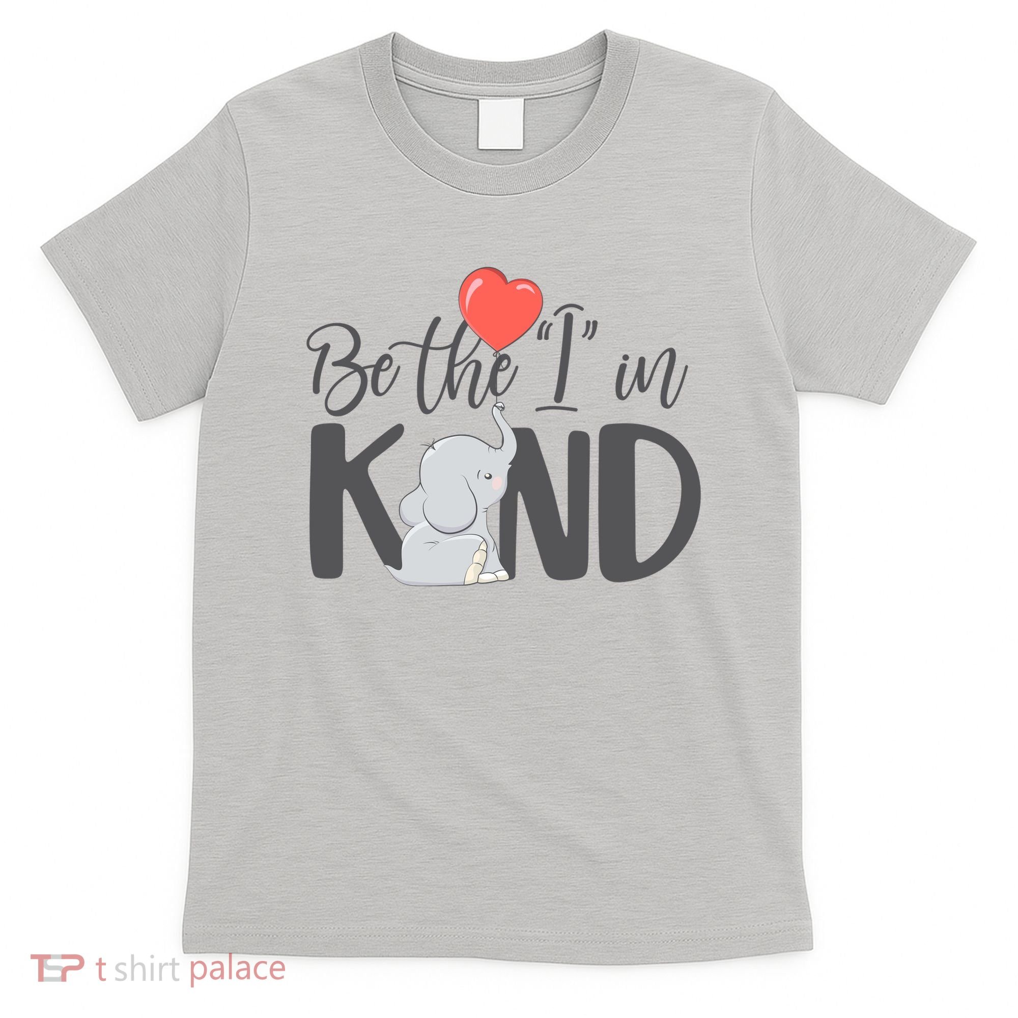 Be The I In Kind Cute Baby Elephant T-Shirt
