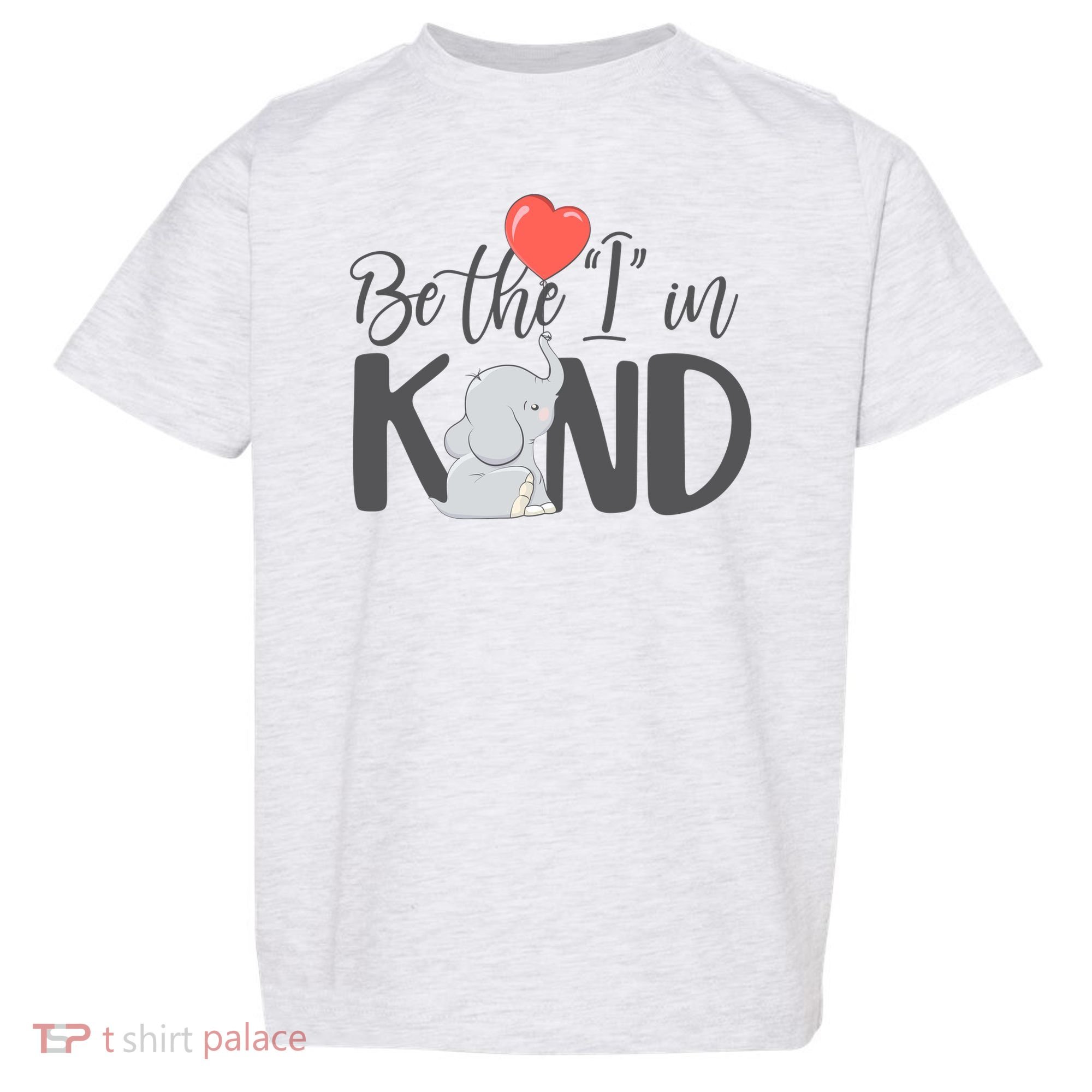 Be The I In Kind Cute Baby Elephant Toddler T-Shirt