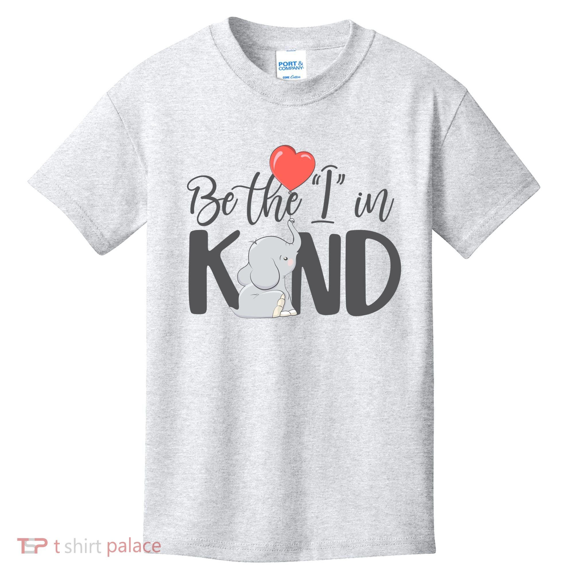 Be The I In Kind Cute Baby Elephant Kids T-Shirt