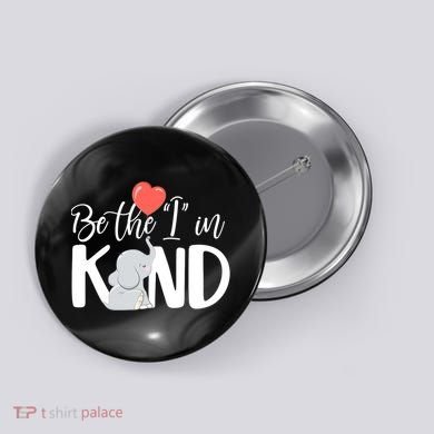 Be The I In Kind Cute Baby Elephant Button