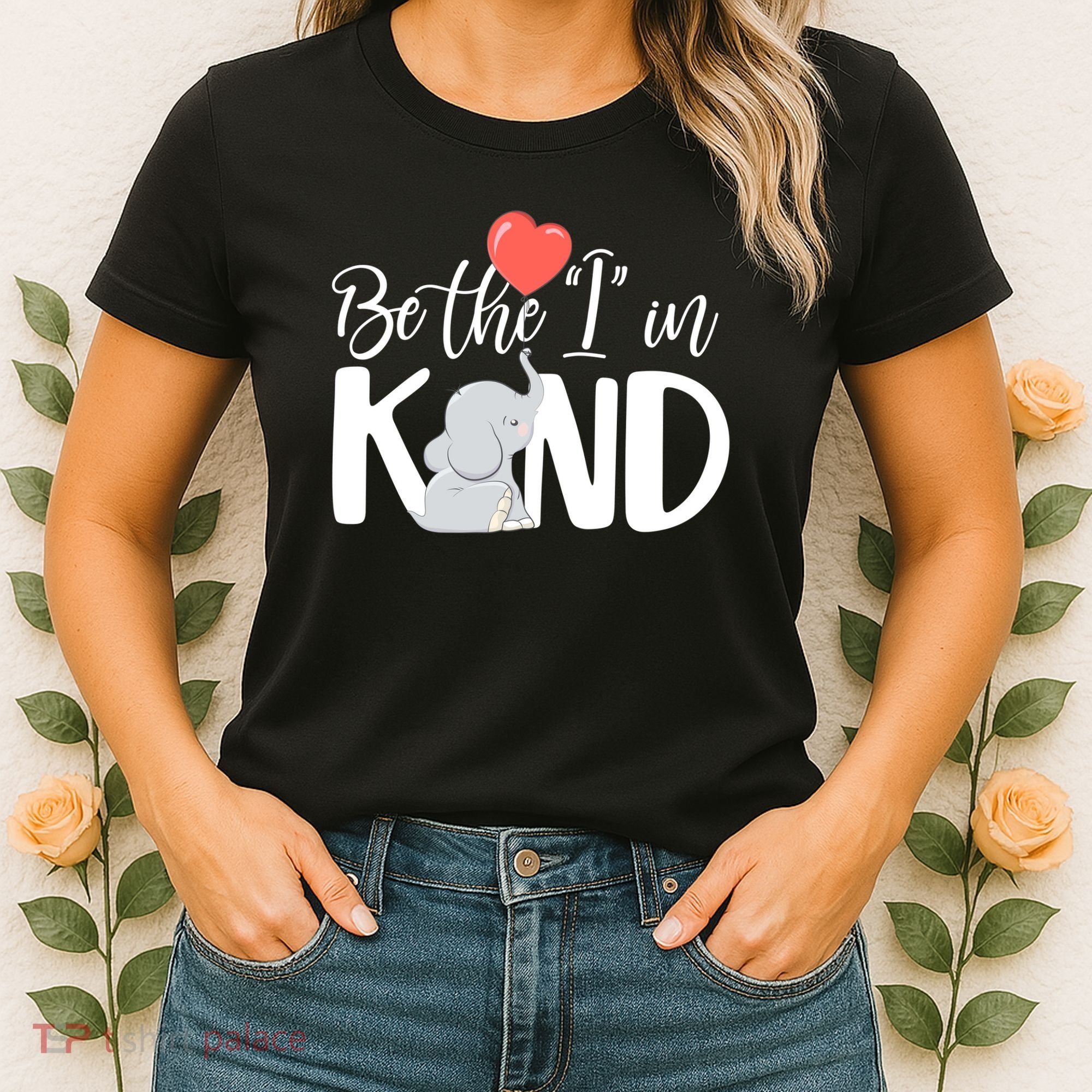 Be The I In Kind Cute Baby Elephant Women's T-Shirt