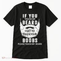 Beard T If You Touch My Beard I Get To Touch Your Boobs Tall T-Shirt thumb 0
