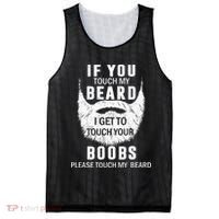 Beard T If You Touch My Beard I Get To Touch Your Boobs Mesh Reversible Basketball Jersey Tank thumb 0