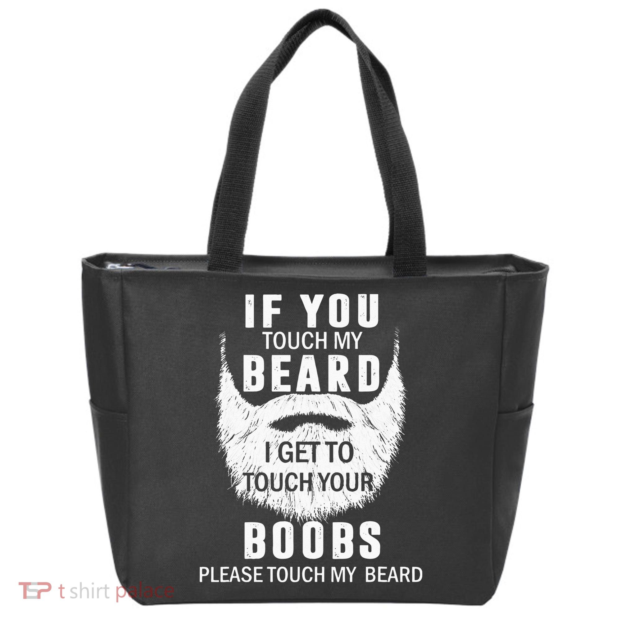 Beard T If You Touch My Beard I Get To Touch Your Boobs Tote Bag