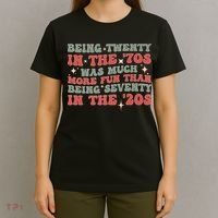Being Twenty In The 70s Was Much More Fun Than T-Shirt thumb 4