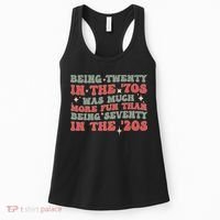 Being Twenty In The 70s Was Much More Fun Than Women's Tank Top thumb 0
