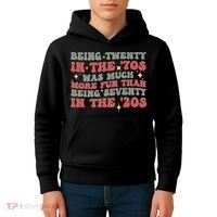 Being Twenty In The 70s Was Much More Fun Than Kids Hoodie thumb 4