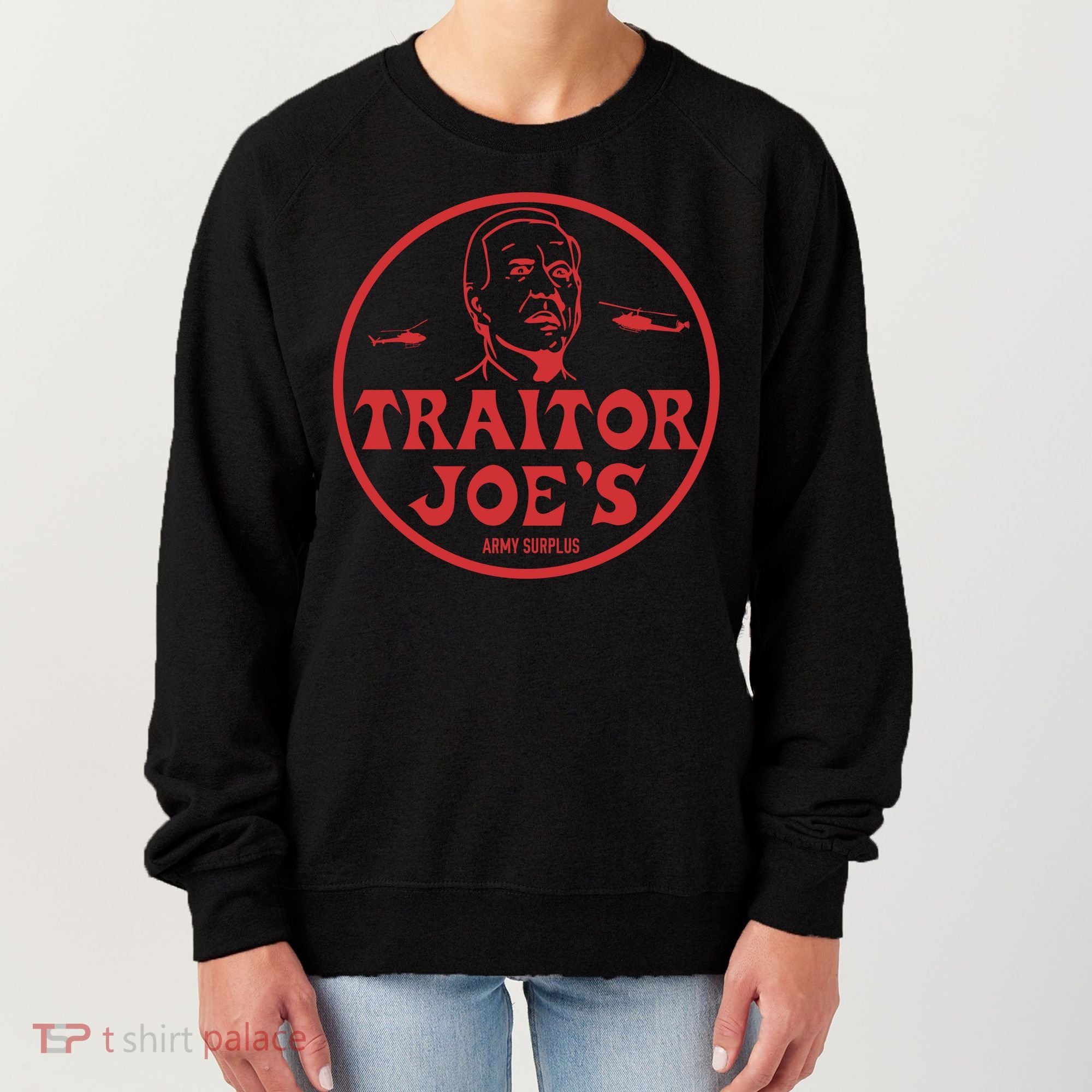 Biden Traitor Joe’s Army Funny Traitor Joe Women's Sweatshirt