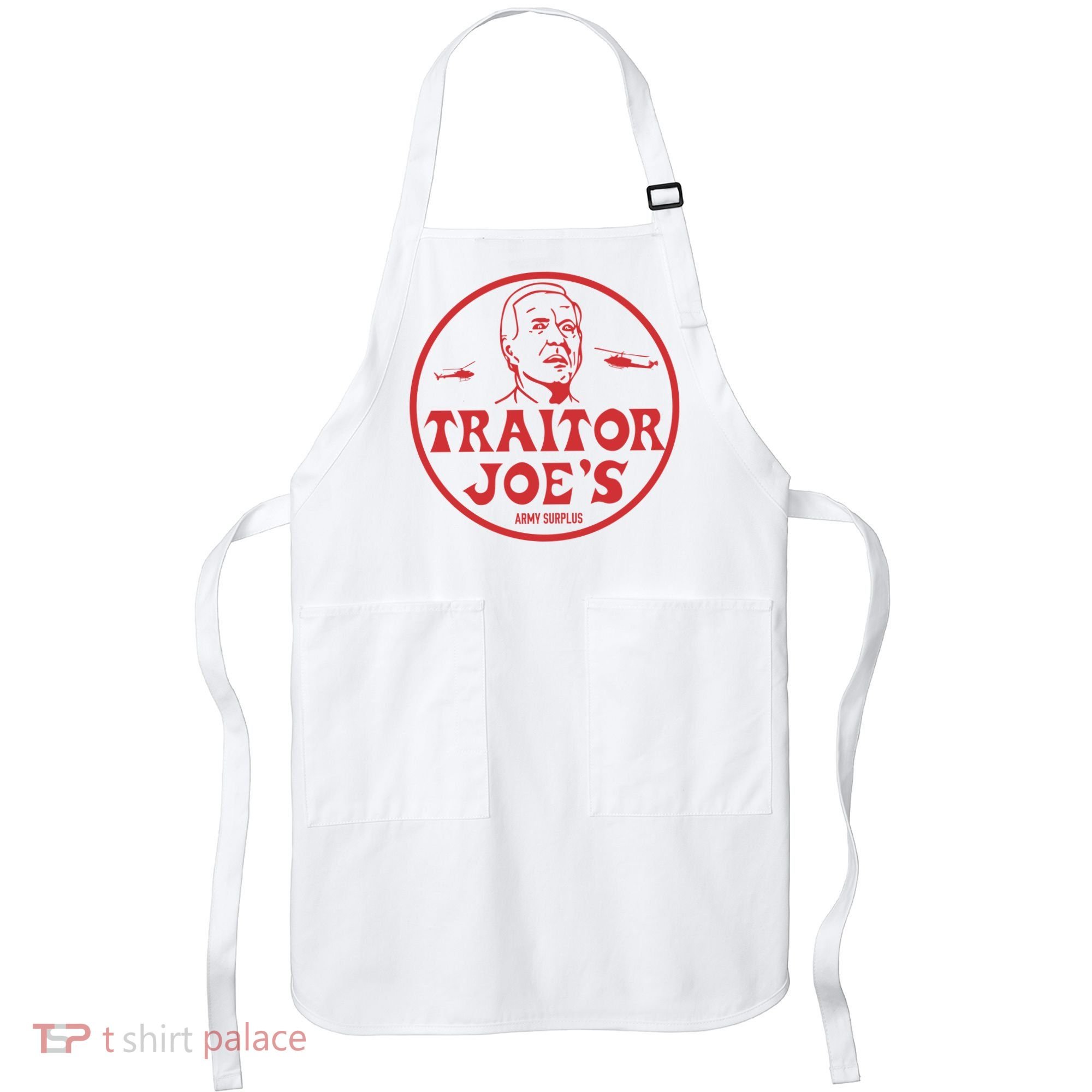 Biden Traitor Joe’s Army Funny Traitor Joe Apron