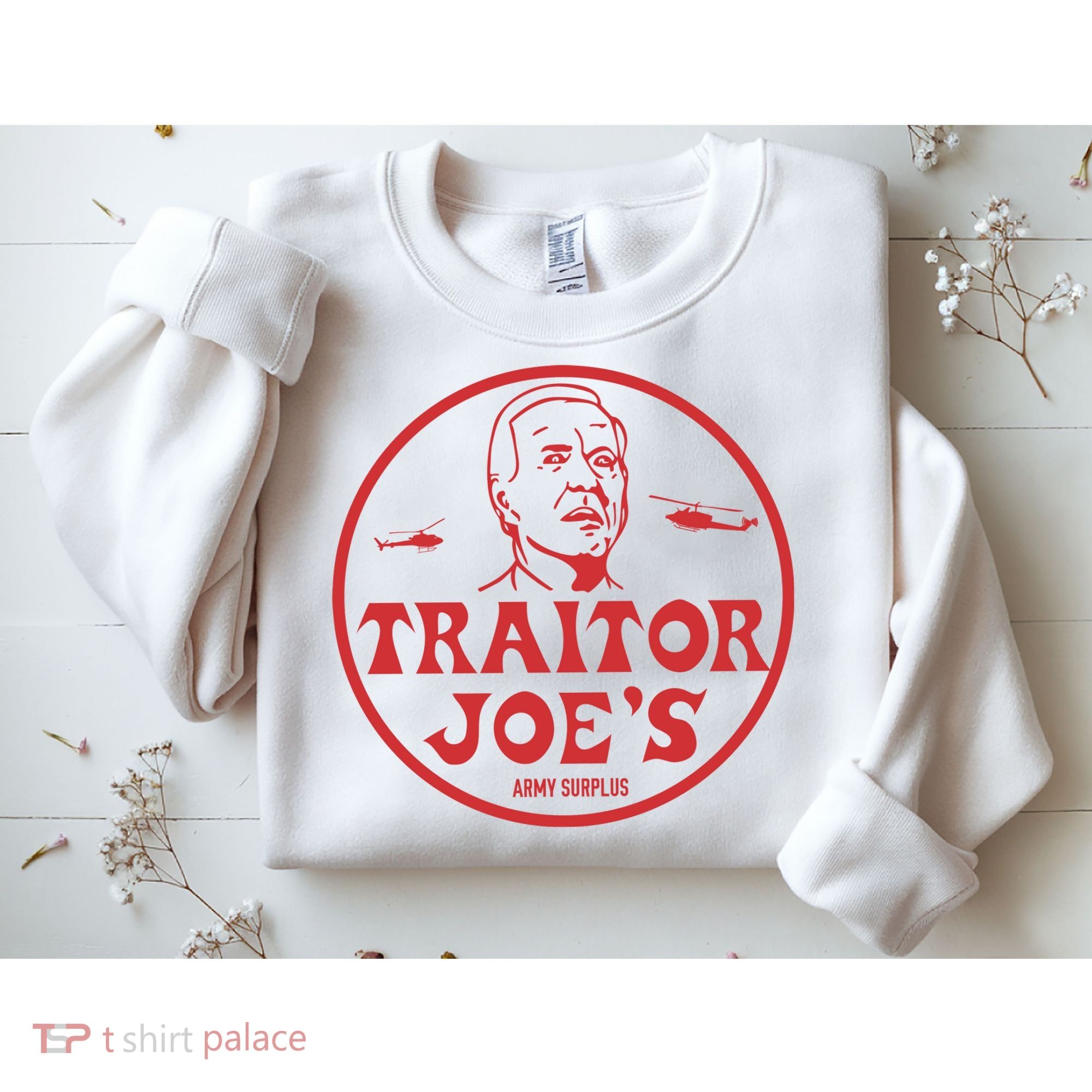 Biden Traitor Joe’s Army Funny Traitor Joe Sweatshirt