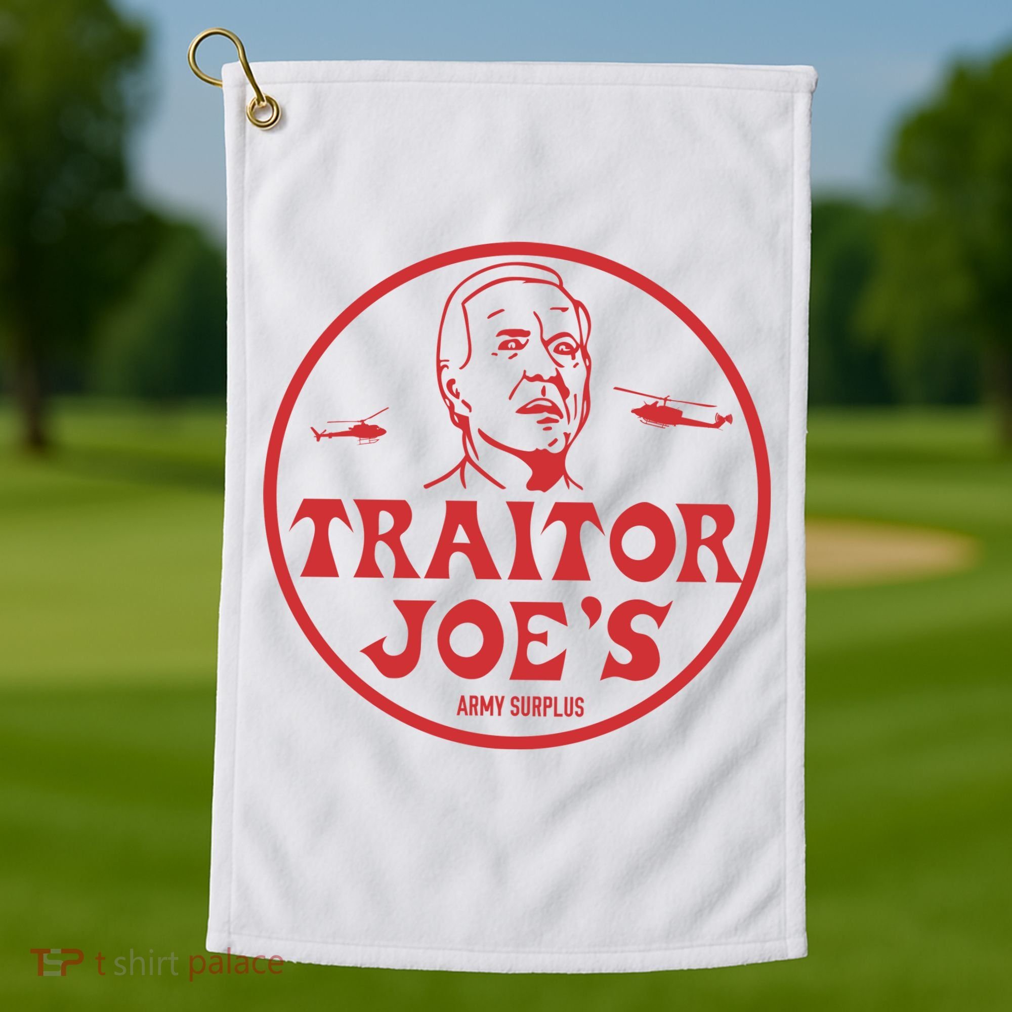 Biden Traitor Joe’s Army Funny Traitor Joe Golf Towel