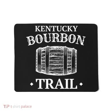 Bourbon Trail Kentucky Whiskey Mousepad