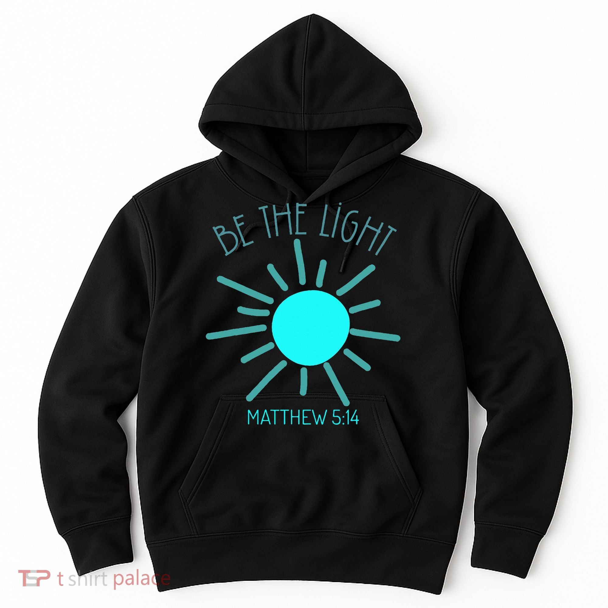 Be The Light Faith Religious Jesus Christian Hoodie