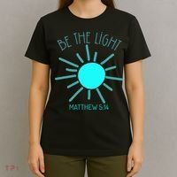 Be The Light Faith Religious Jesus Christian T-Shirt thumb 4