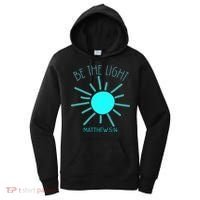 Be The Light Faith Religious Jesus Christian Women's Hoodie thumb 0