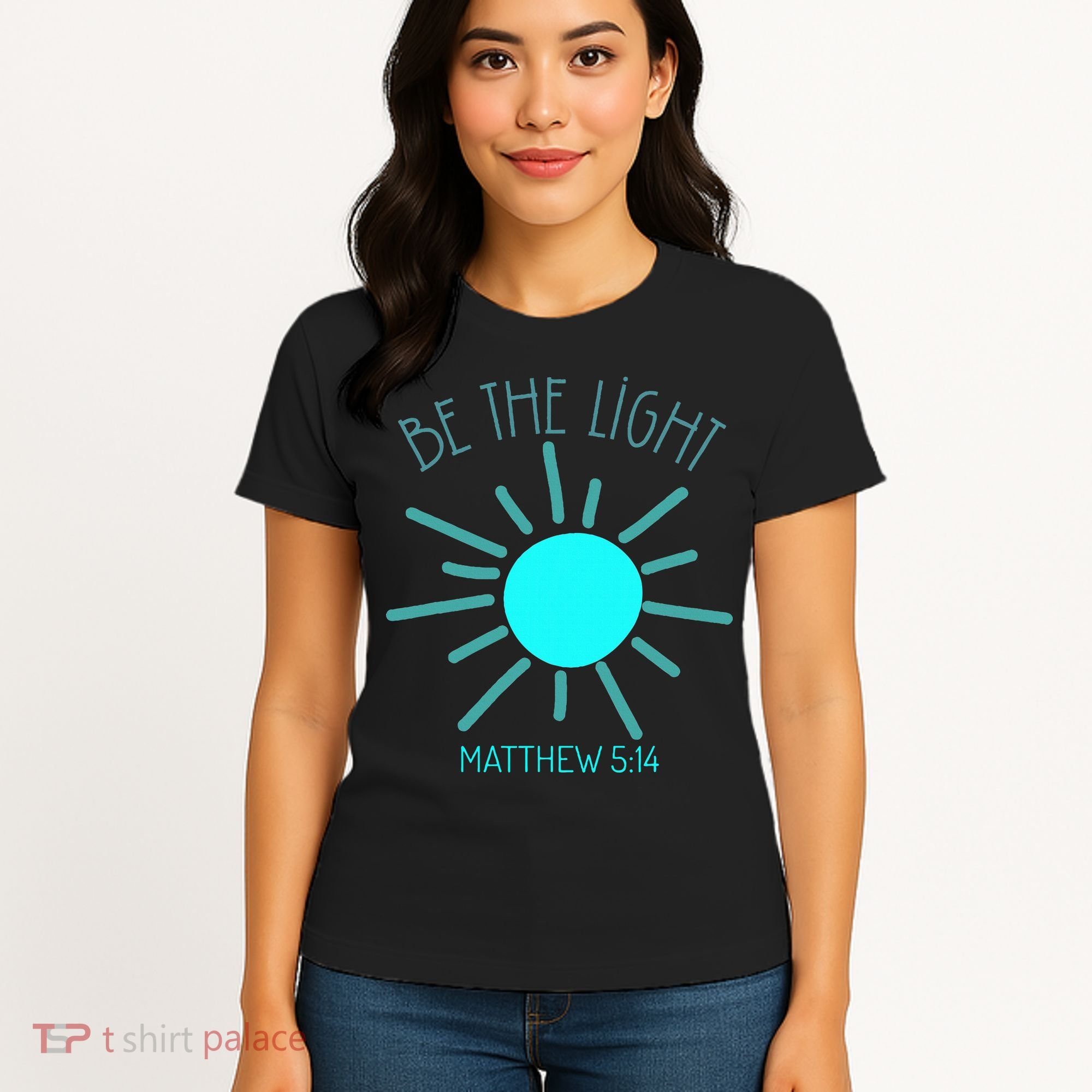 Be The Light Faith Religious Jesus Christian Women's T-Shirt