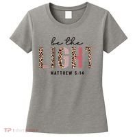 Be The Light Matthew Christian Faith Bible Verse Leopard Women's T-Shirt thumb 0