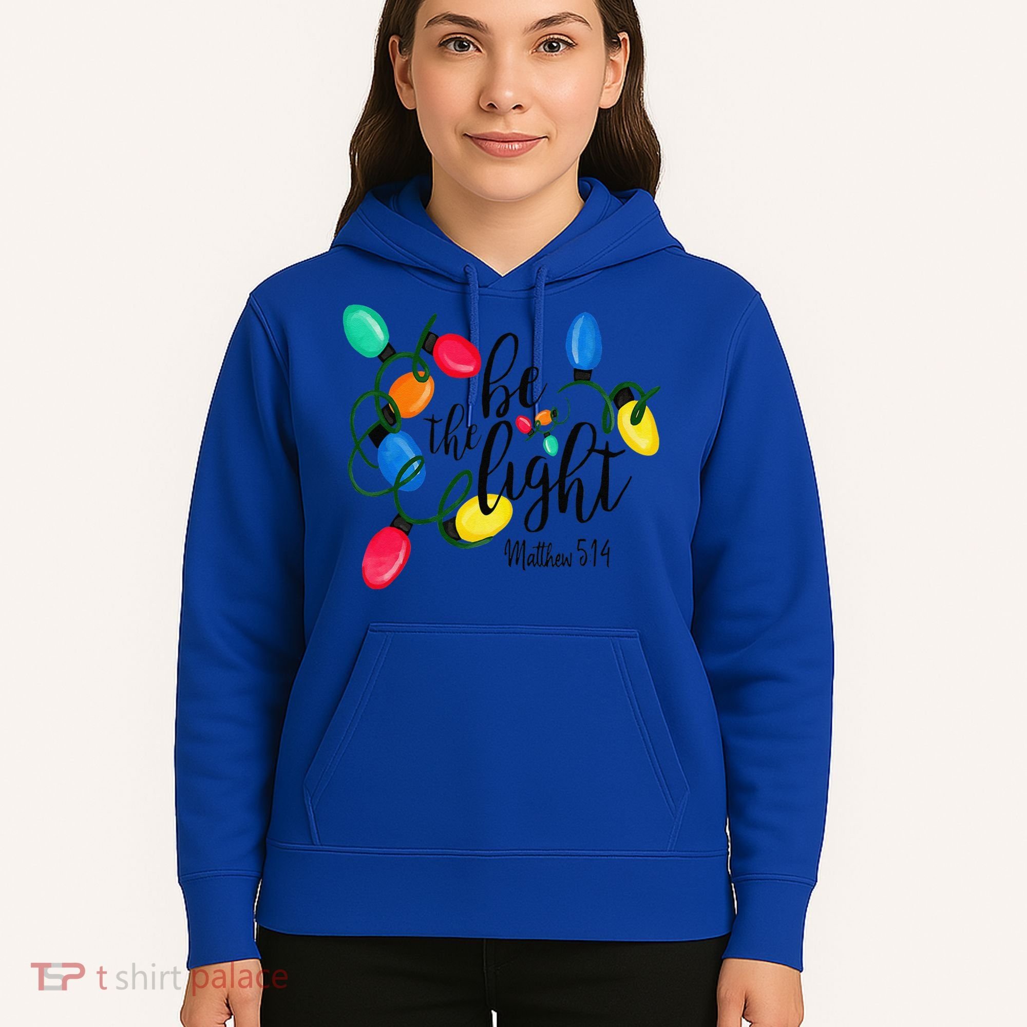 Be The Light Matthew 5 14 Christmas Lights Xmas Nativity Hoodie