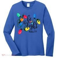 Be The Light Matthew 5 14 Christmas Lights Xmas Nativity Women's Long Sleeve Shirt thumb 0