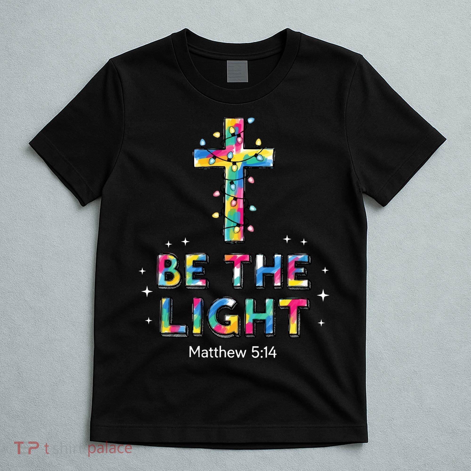 Be The Light Christmas Jesus Cross T-Shirt