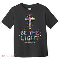 Be The Light Christmas Jesus Cross Toddler T-Shirt thumb 0