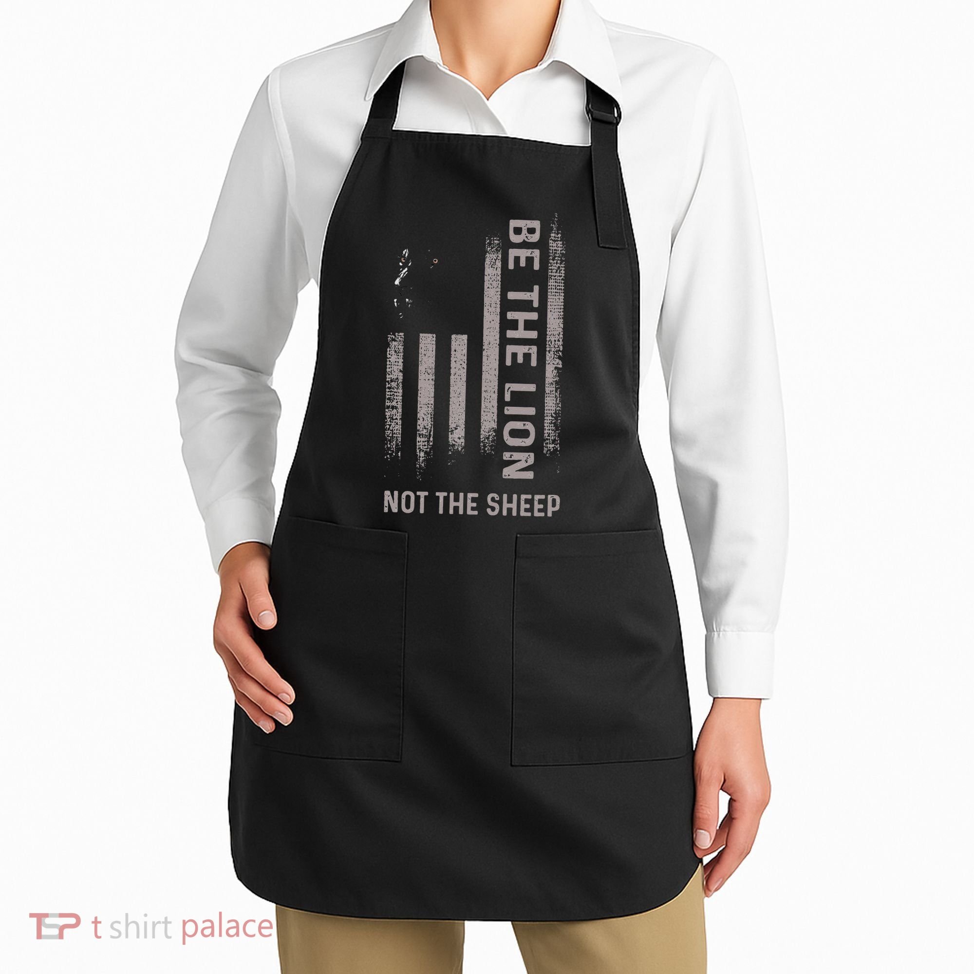 Be The Lion Not The Sheep Apron