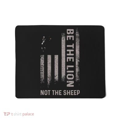 Be The Lion Not The Sheep Mousepad