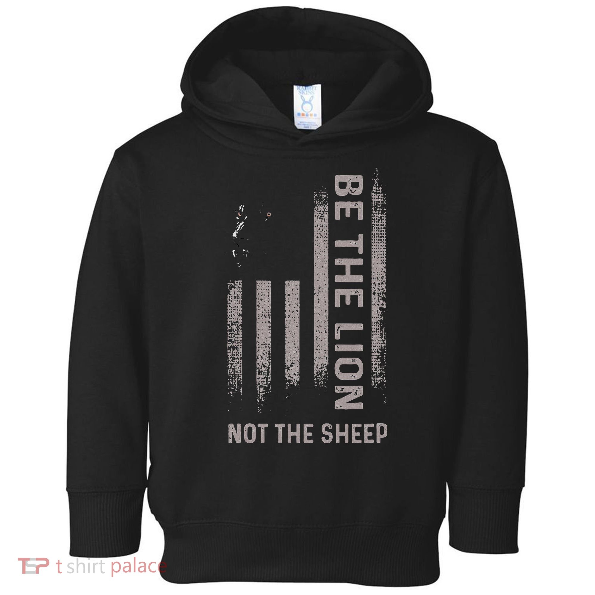 Be The Lion Not The Sheep Toddler Hoodie