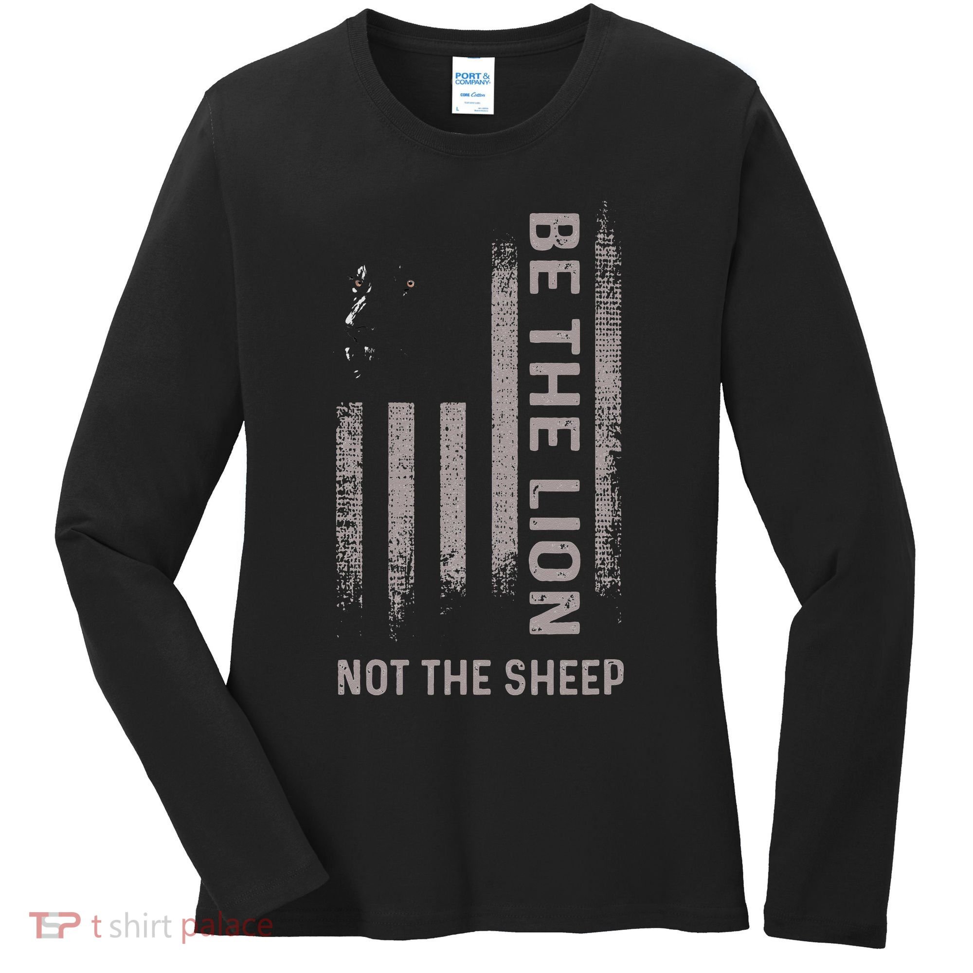 Be The Lion Not The Sheep Women's Long Sleeve Shirt