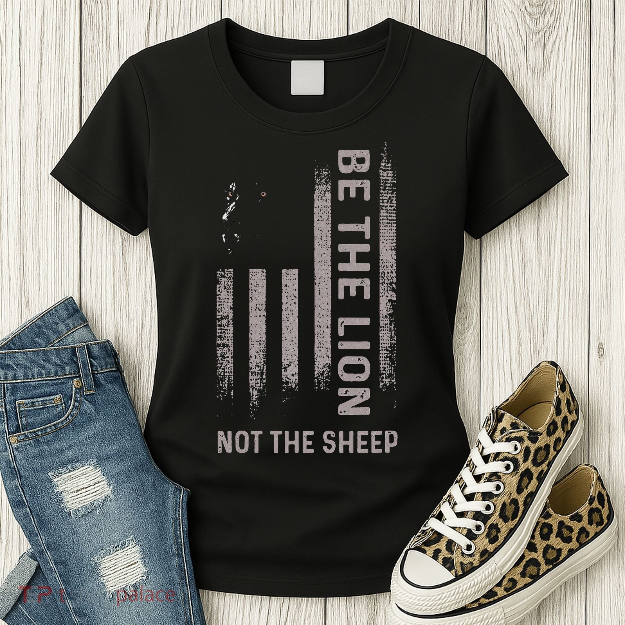 Be The Lion Not The Sheep Women's T-Shirt