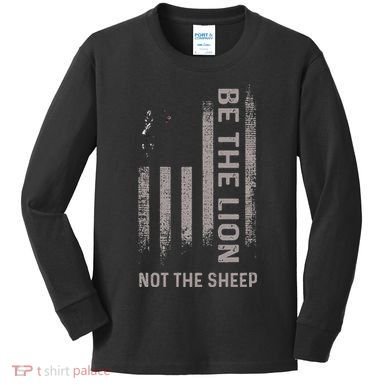 Be The Lion Not The Sheep Kids Long Sleeve Shirt