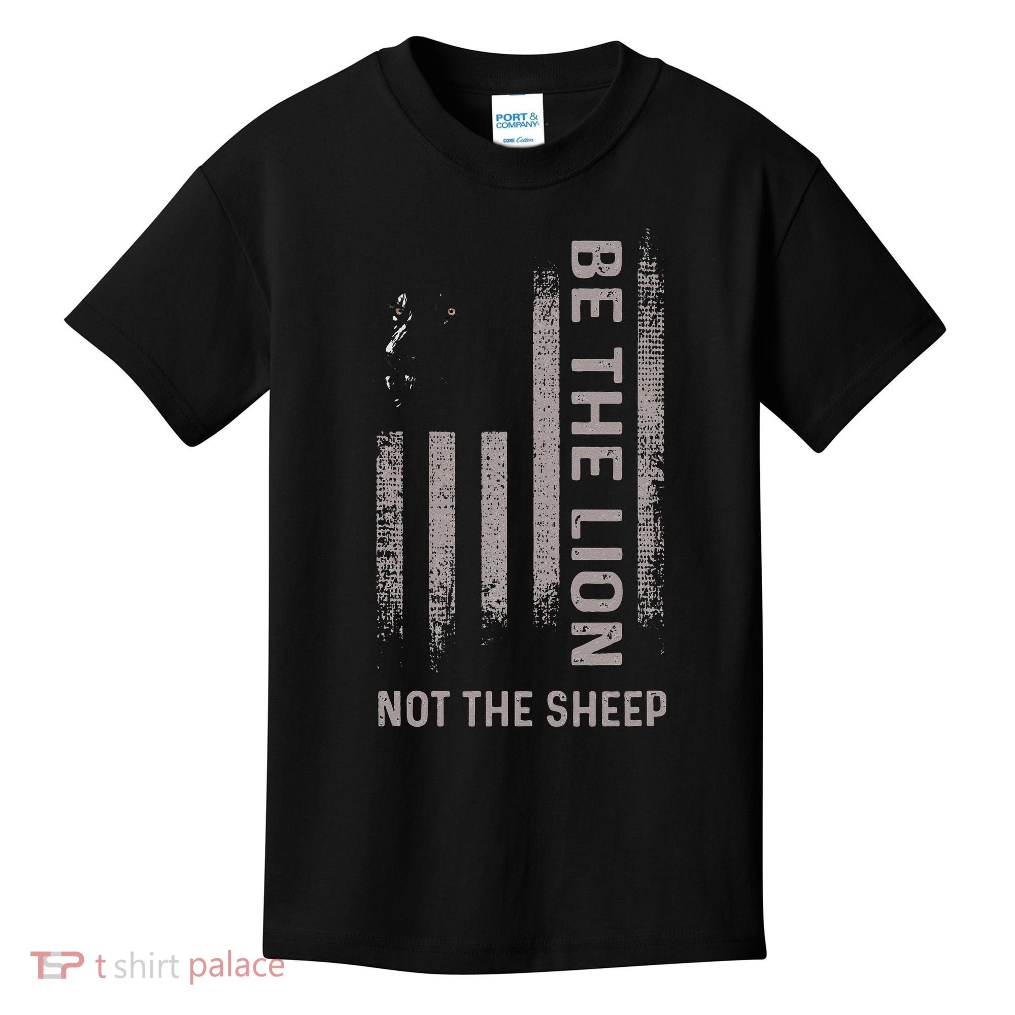 Be The Lion Not The Sheep Kids T-Shirt