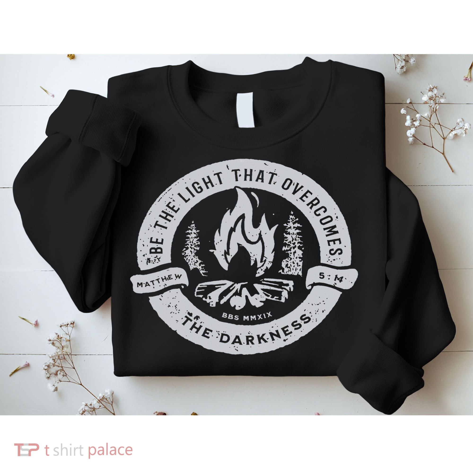 Be The Light That Overcomes The Darkness Sweatshirt