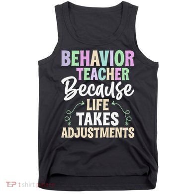 Behavior Teacher Life Take Adjustments - Behavior Therapist Tank Top