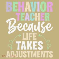 Behavior Teacher Life Take Adjustments - Behavior Therapist T-Shirt thumb 7