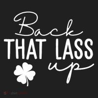 Back That Lass Up Funny St Patricks Day Offensive Women's Sweatshirt thumb 2