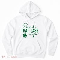 Back That Lass Up Funny St Patricks Day Offensive Hoodie thumb 0