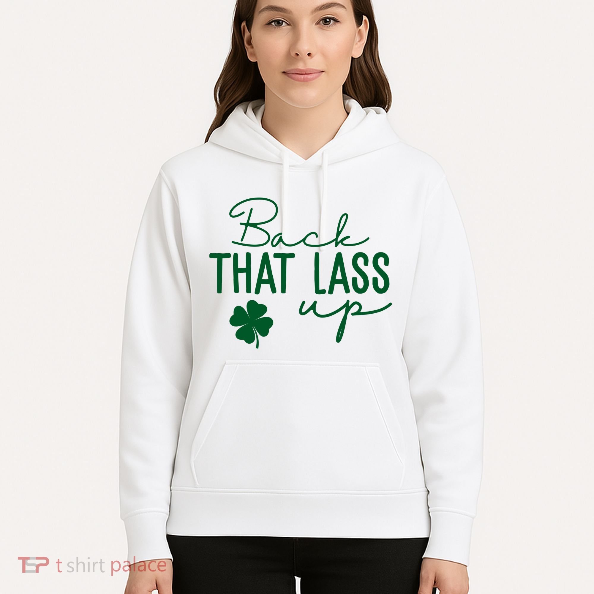 Back That Lass Up Funny St Patricks Day Offensive Hoodie