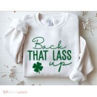 Back That Lass Up Funny St Patricks Day Offensive Sweatshirt thumb 2